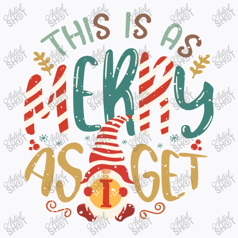 This Is As Merry As I Get Svg T-Shirt - Image 5