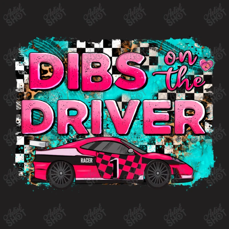 Dibs On The Driver Background T-Shirt - Image 5