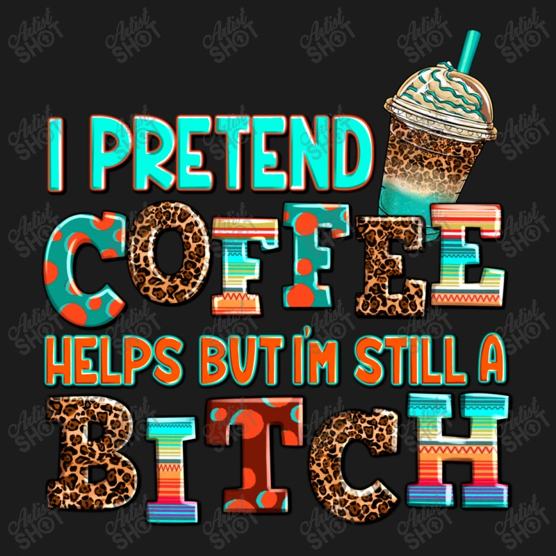 ı Pretend Coffee Helps But ı Am Still A Bitch Hoodie & Jogger Set - Image 4