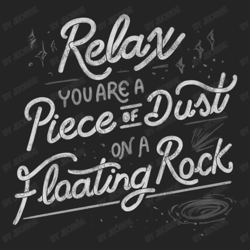 Relax, You Are A Piece Of Dust On A Floating Rock 3/4 Sleeve Shirt - Image 5