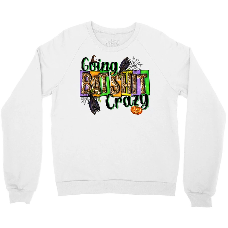 Going Bat Shit Crazy Crewneck Sweatshirt - Image 3