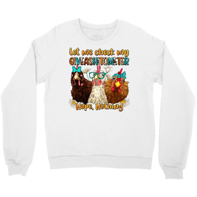 Let Me Check My Giveashitometer Nope Nothing Crewneck Sweatshirt - Image 3