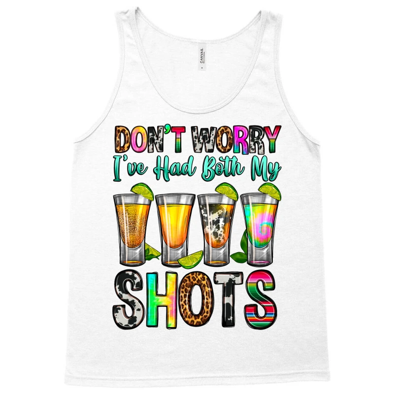 Don't Worry I've Had Both My Shots Tank Top - Image 3