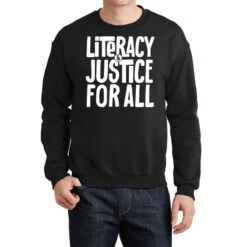 Literacy And Justice For All Teacher Gift Crewneck Sweatshirt