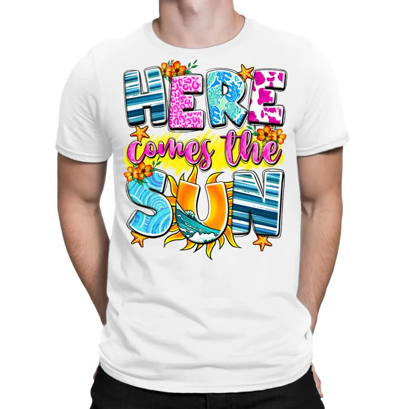 Here Comes The Sun T-Shirt
