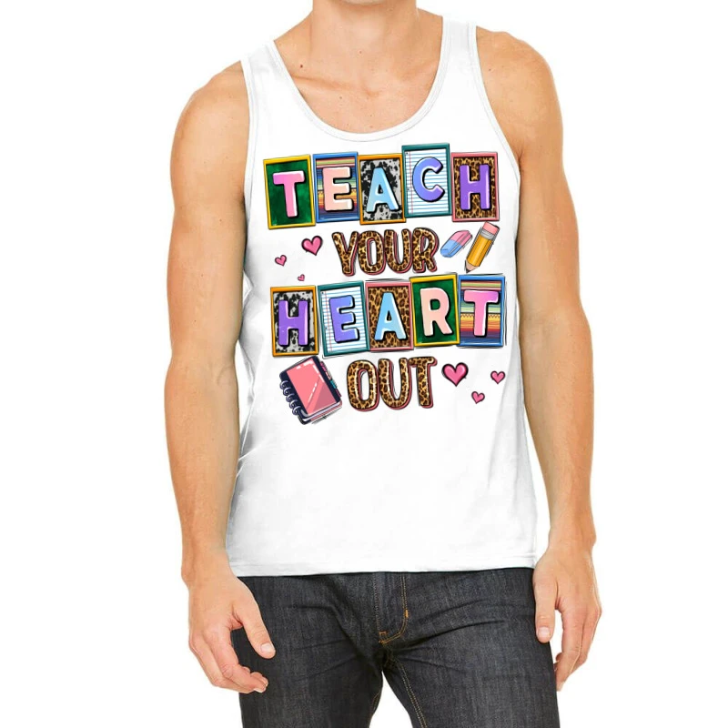 Teach Your Heart Out Tank Top