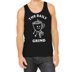 The Daily Grind Tank Top