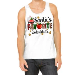 Santa's Favorite Substitute Tank Top