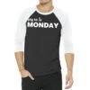 Say No To Monday 3/4 Sleeve Shirt