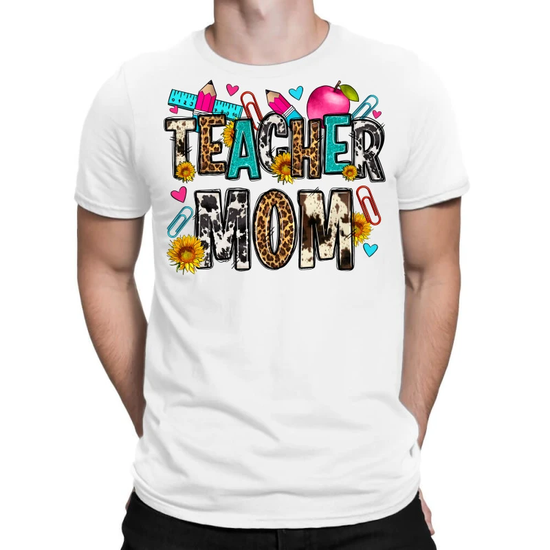 Teacher Mom T-Shirt