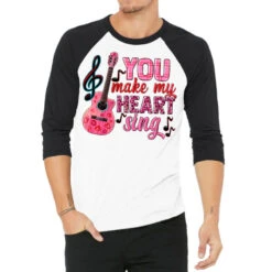 You Make My Heart Sing 3/4 Sleeve Shirt