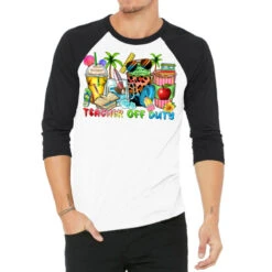 Teacher Off Duty Coffee Cups 3/4 Sleeve Shirt